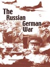The Russian German War